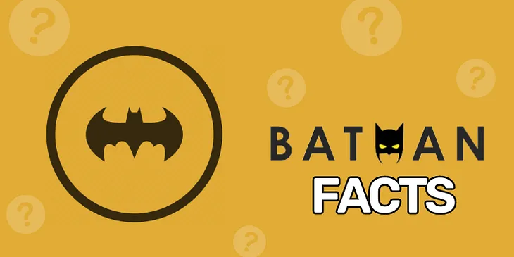 30 Batman Facts — Fun Movie & Comic Trivia