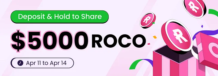 ROCO Airdrop! Deposit & Hold to Share $5,000 Prize Pool!