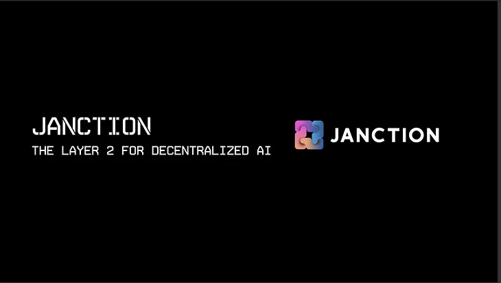 “JANCTION” THE LAYER 2 FOR DECENTRALIZED AI