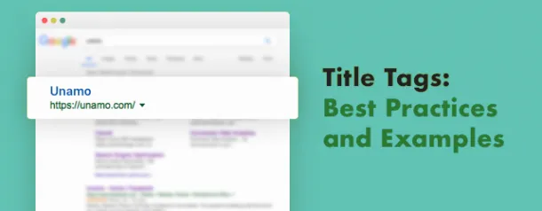 SEO Title Tags: Best Practices and Examples