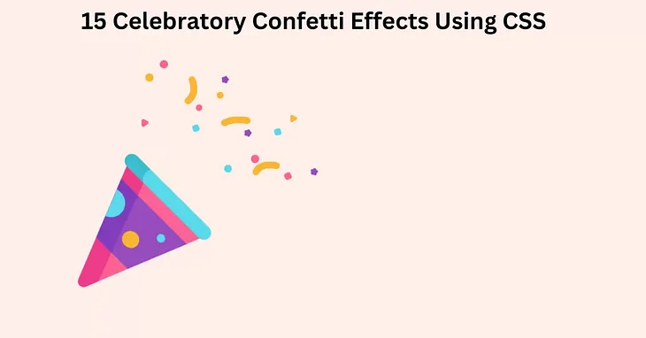 40+ CSS Confetti Animation