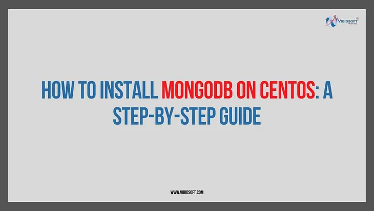 How to Install MongoDB on CentOS: A Step-by-Step Guide