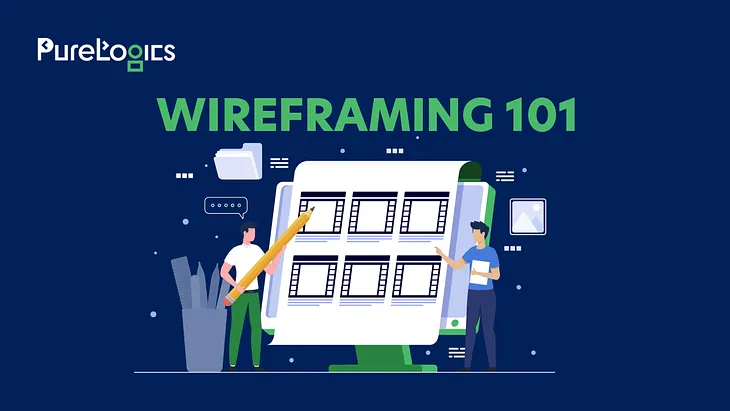 Wireframing 101: Tools, Types, And Best Practices You Need To Know