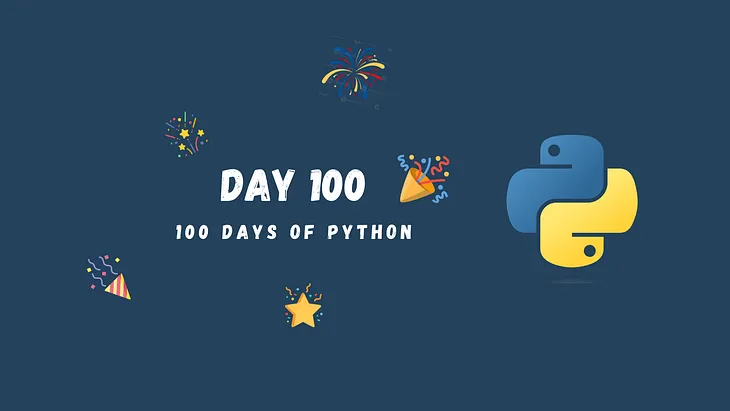 The Grand Finale: Wrapping Up Our 100 Days of Python Journey