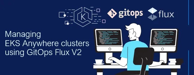 EKS Anywhere., managing clusters with Flux V2 GitOps