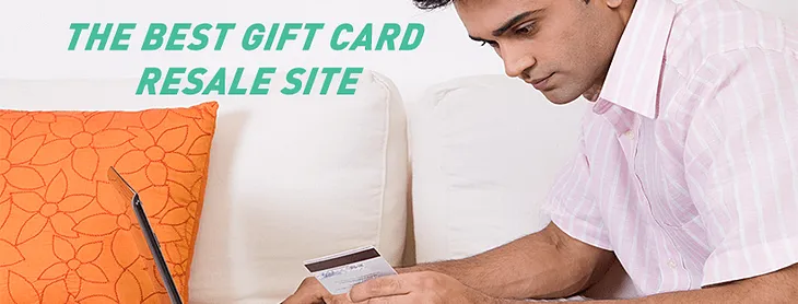 What’s the Best Gift Card Resale Site?