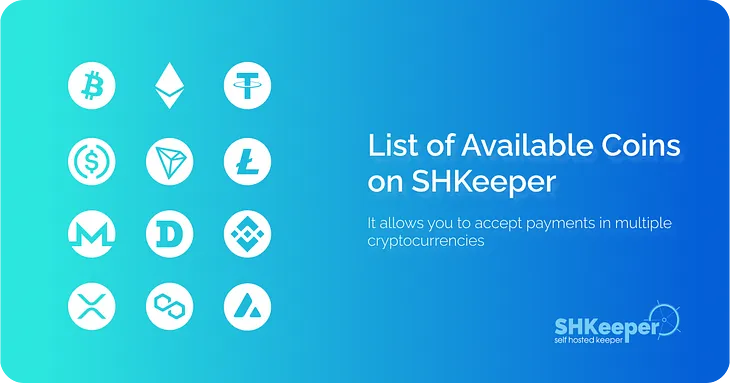 SHKeeper: A Growing Gateway with More Coins, More Options 🚀