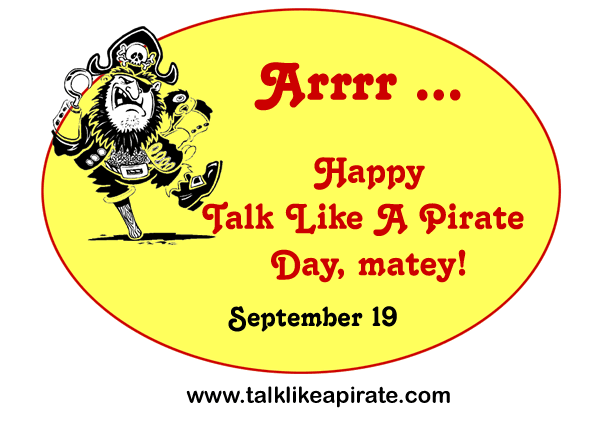 History of Talk Like a Pirate Day: Avast Ye!