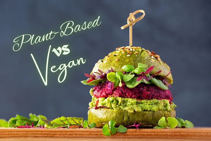 The Difference Between Plant-Based and Vegan