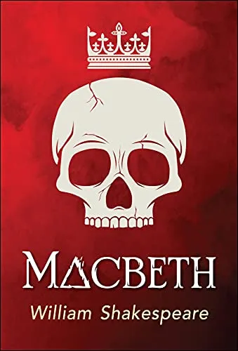 A Tragedy of Ambition — A Philosophical Exploration of Shakespeare’s “Macbeth”
