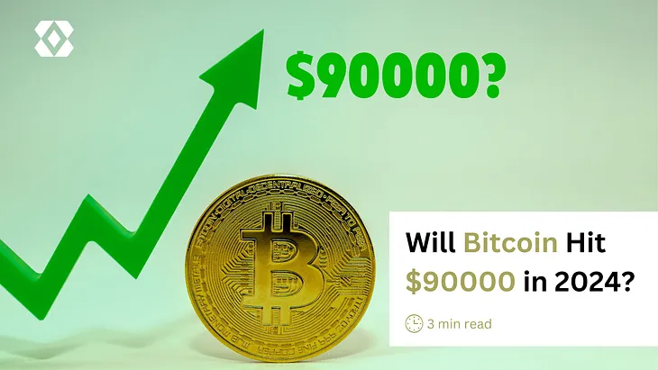 Will Bitcoin Hit $90000 in 2024?