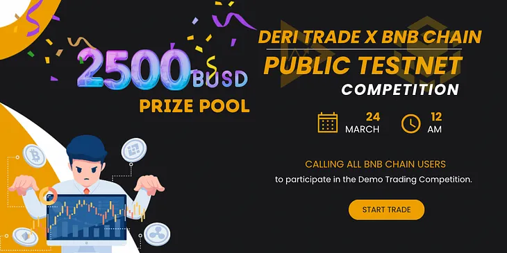 Deri Trade X BNB Chain Public Testnet Competition