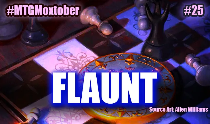 Moxtober 2020 #25: Flaunt