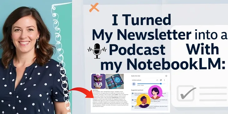 I Turned My Newsletter into a Podcast with NotebookLM: Here’s How