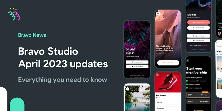 Bravo Studio’s April Update: New Features and Enhancements