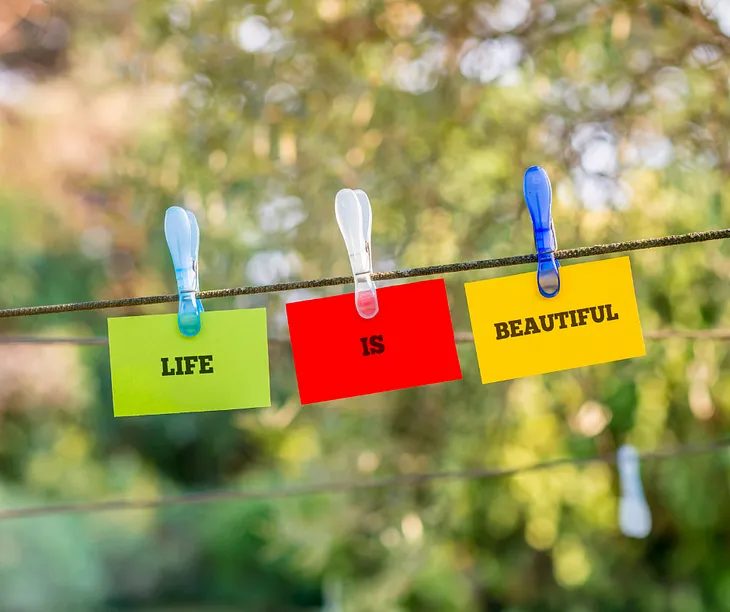 Life Is Beautiful: Embracing the Beauty of Every Moment