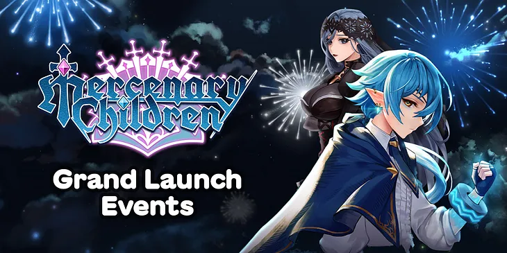 Mercenary Children Grand Launch ft. Galxe Quests
