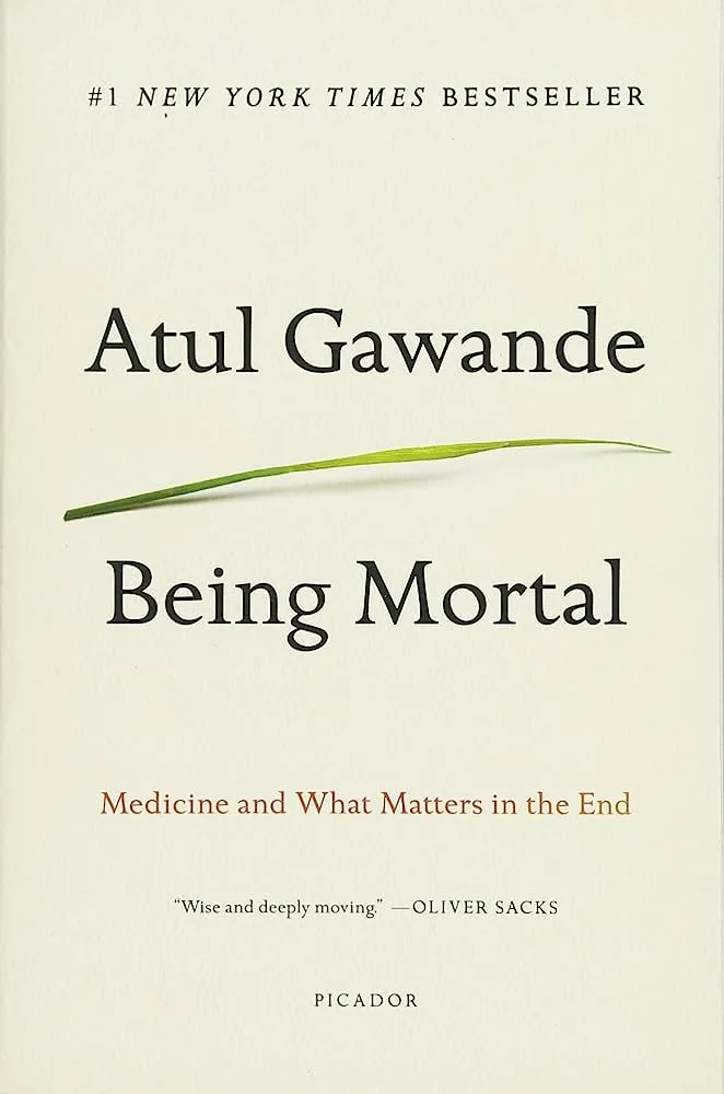 Book review: Being Mortal — Illness, Medicine and What Matters in the End by Atul Gawande