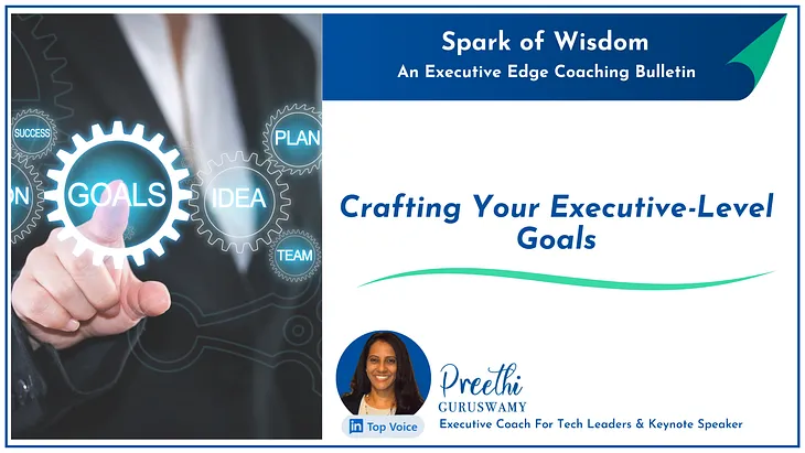 Crafting Your Executive-Level Goals