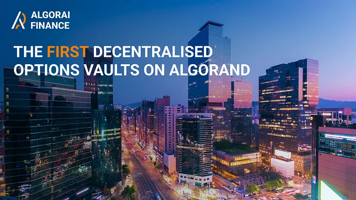 AlgoRai — The First Decentralised Options Vaults on Algorand