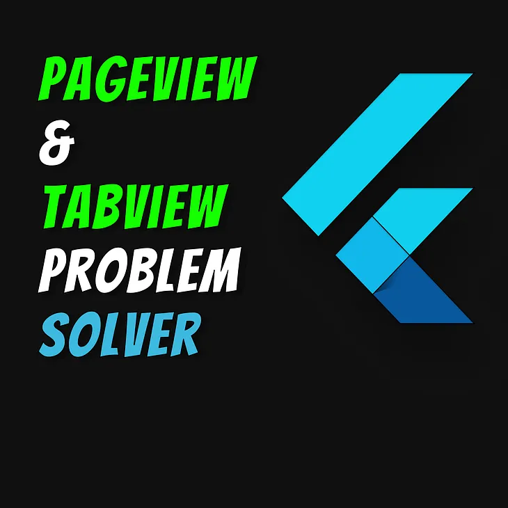 Say Goodbye to Annoying Rebuilds in Flutter’s PageView and TabView