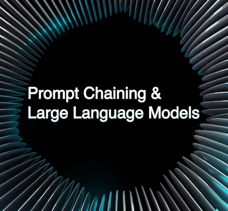 Prompt Chaining & Large Language Models