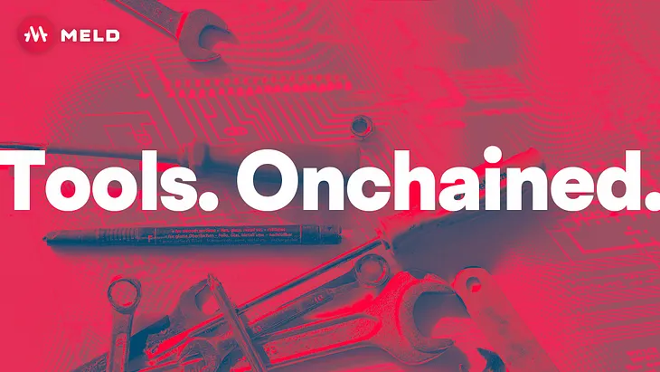 Tools. Onchained.