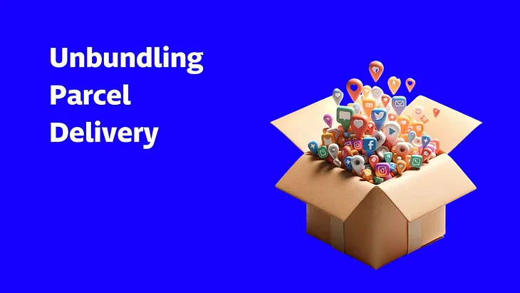 Unbundling parcel logistics