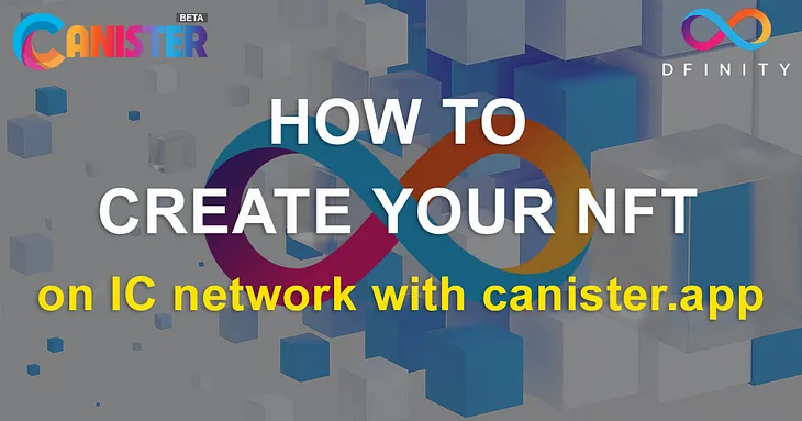 How to create your NFT on IC network with canister.app