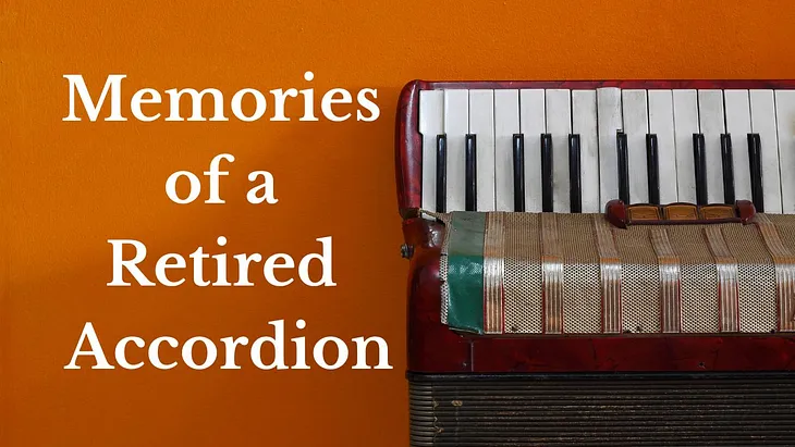 Memories of a Retired Accordion (Short Story)