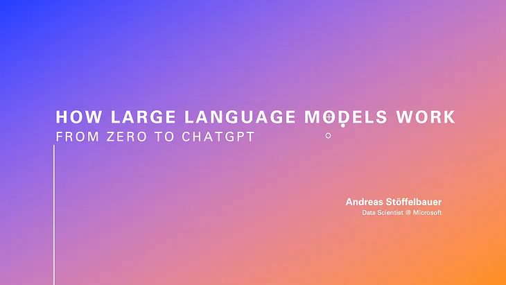 How Large Language Models Work