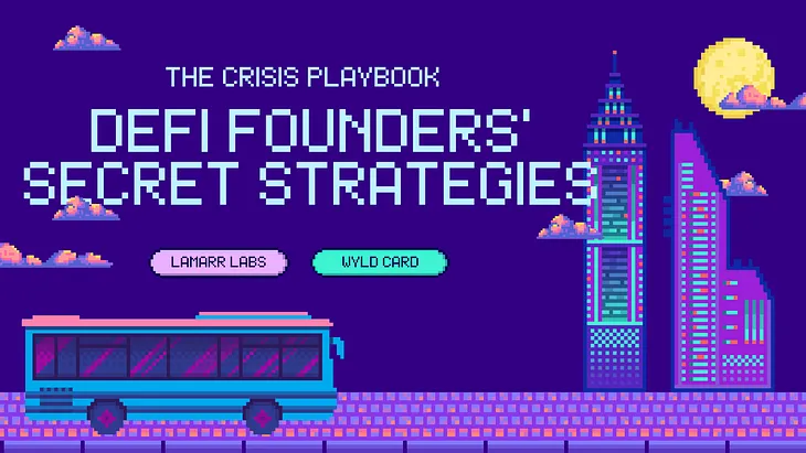 Crisis Playbook: DeFi Leaders’ Secret Strategies