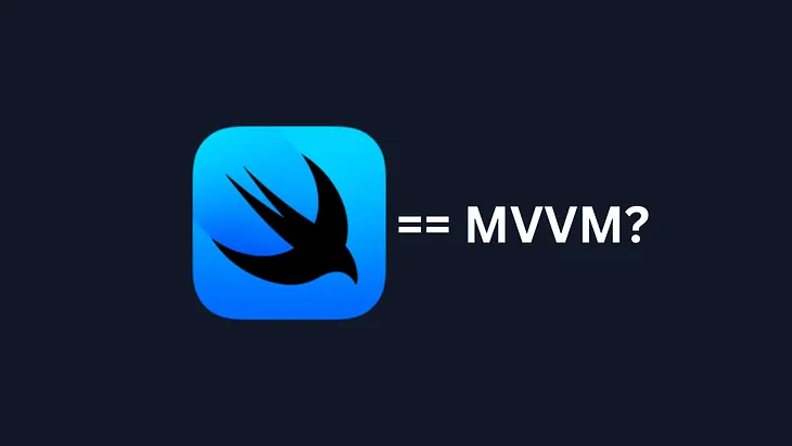 Rethinking MVVM in SwiftUI: My Proposed Approach in using MVVM