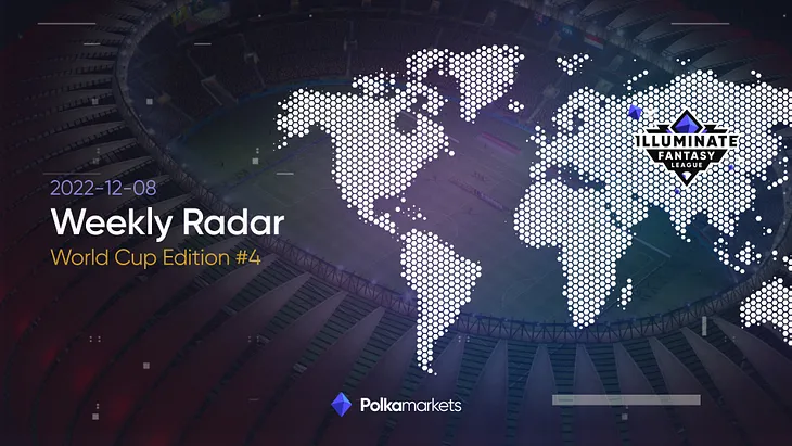 Weekly Radar (December 8, 2022) — World Cup Edition #4