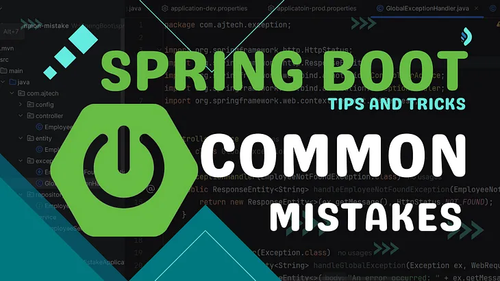 Common Mistakes in Spring Boot Development