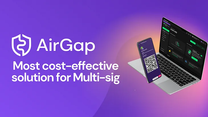 Why Multi-Sig is Cheaper on AirGap: The Ultimate Guide