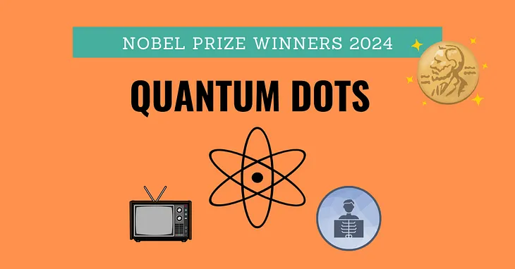 Nobel Prize Winners: Quantum Dots