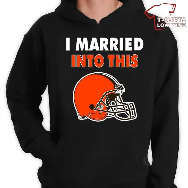 I Married Into This Cleveland Browns Football T-Shirt
