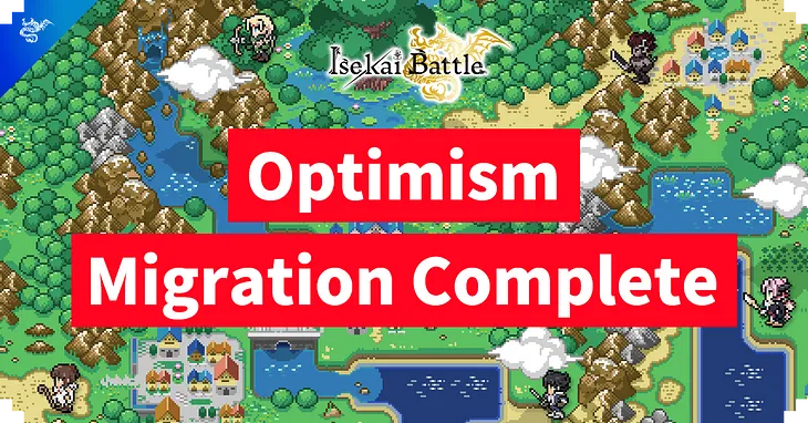 #354: Isekai Battle Migration to Optimism Mainnet!