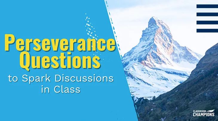 Classroom Discussion Questions for Teaching Perseverance