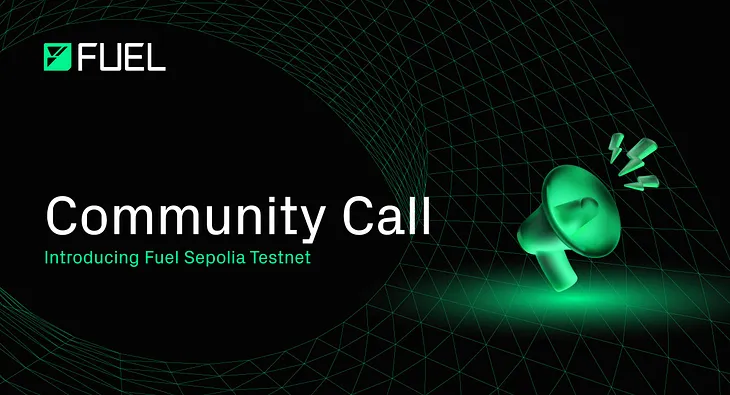 Fuel Community Call: A Step into the Future with the Launch of Fuel Sepolia