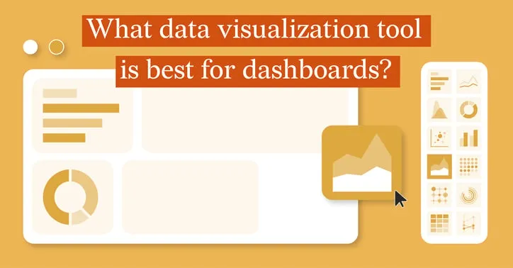 Which Data Visualization Tool Is Best For Dashboards?