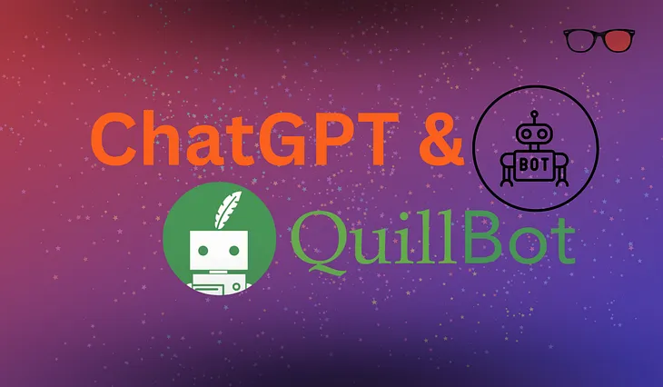 Create unique content with ChatGPT and QuillBot