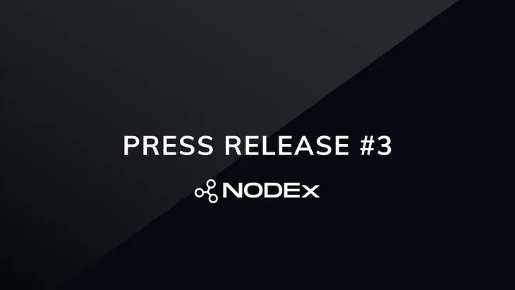 Nodex — Press Release #3