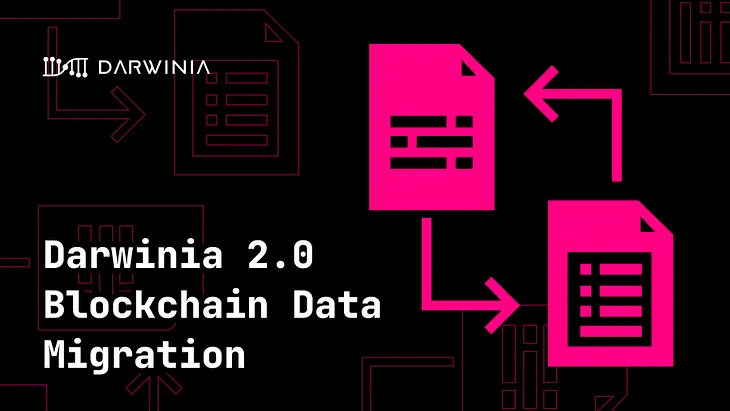 Darwinia 2.0 Blockchain Data Migration