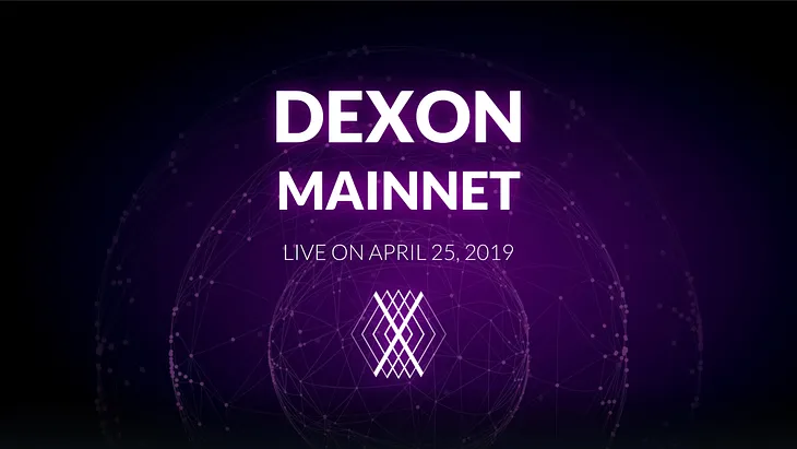 Official Announcement: DEXON’s Mainnet Launch