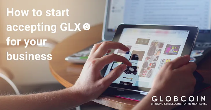 Step-by-Step: How to start accepting GLX for your business