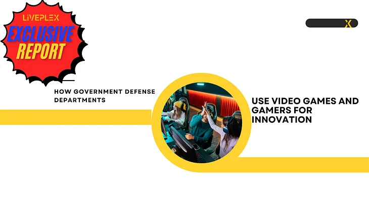 How Government Defense Departments Use Video Games and Gamers for Innovation