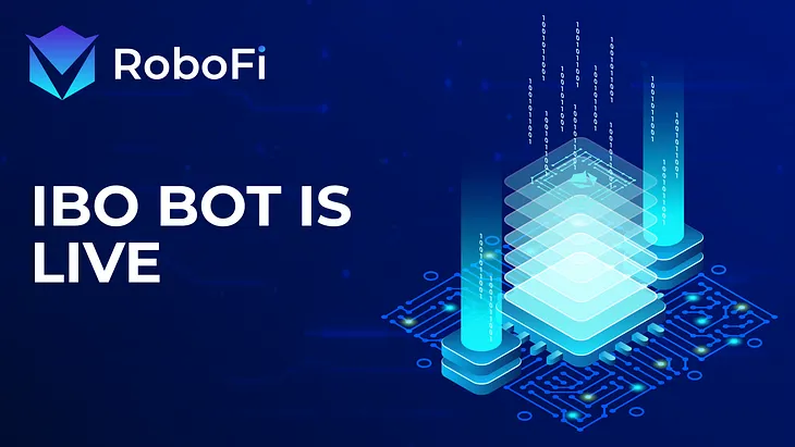 RoboFi — IBO(Initial Bot Offering) Goes Live