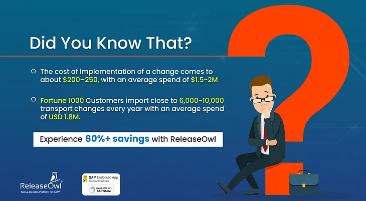 SAP DevOps — The Cost of Managing a Change in SAP Landscape